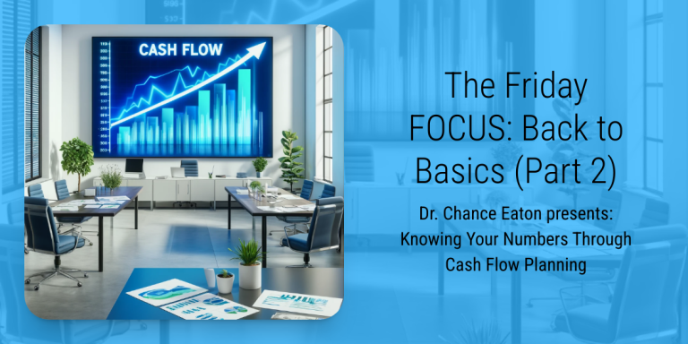 Back to Basics (Part 2) – Knowing Your Numbers Through Cash Flow Planning